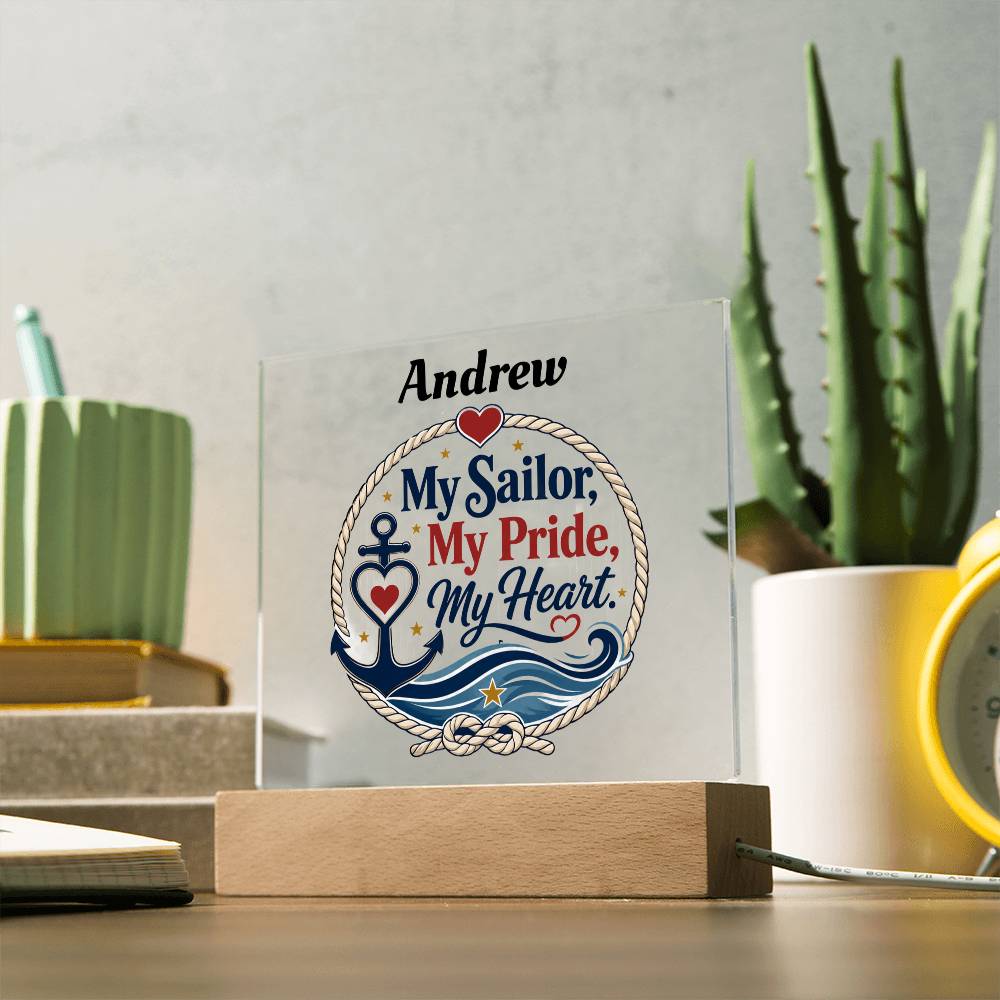 Personalized My Sailor My Pride My Heart Acrylic Plaque – Navy Family Gift