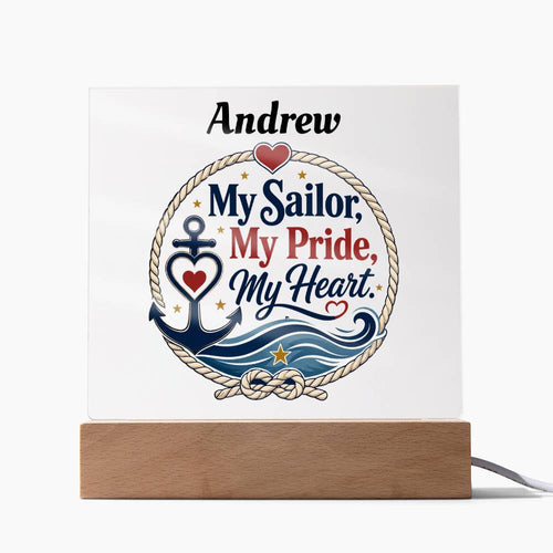 Personalized My Sailor My Pride My Heart Acrylic Plaque – Navy Family Gift